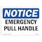Signmission OSHA Notice, 5" Height, Emergency Pull Handle Sign, 7" X 5", Landscape OS-NS-D-57-L-11892 - alternate 1